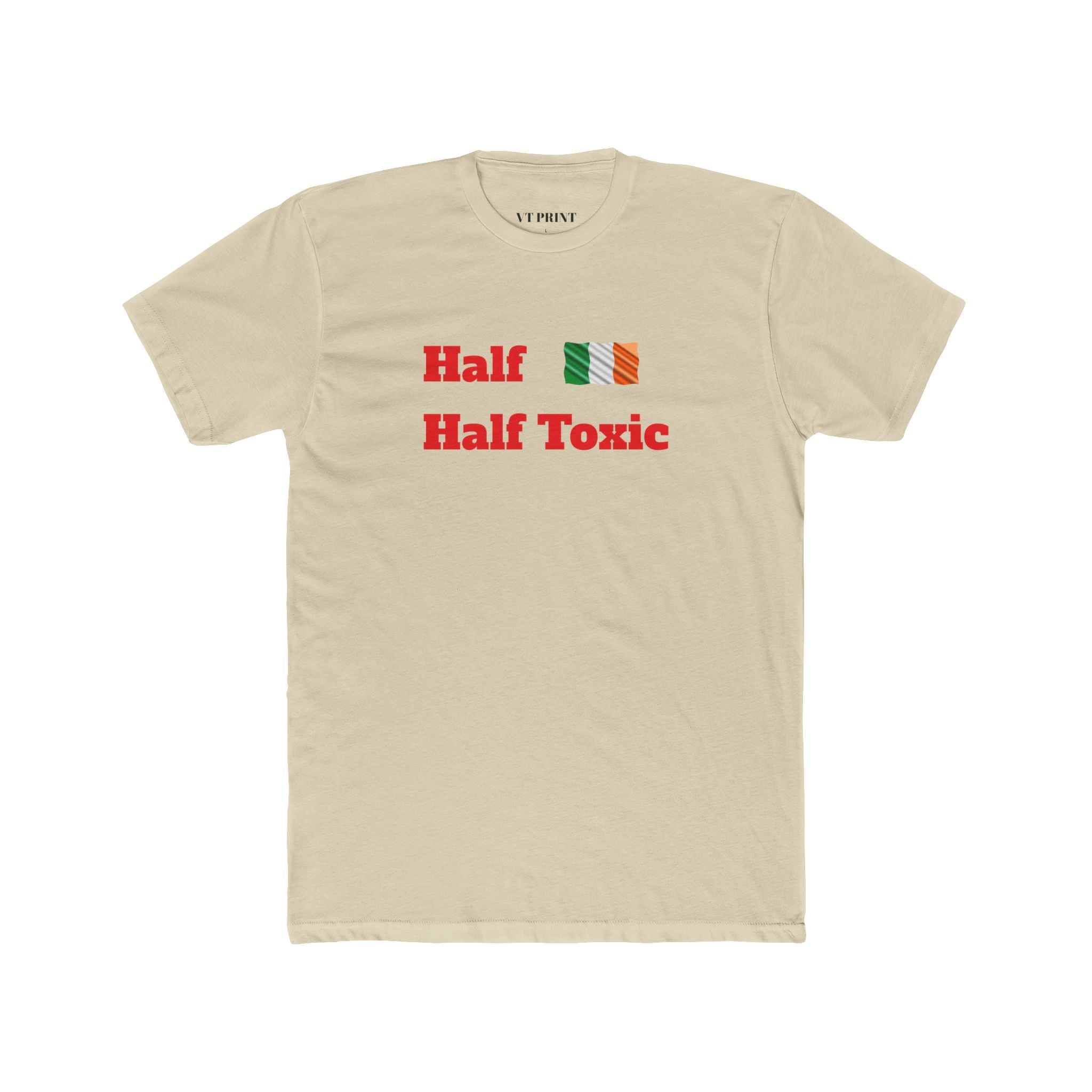 T-Shirt — "Half Half Toxic" Irish Flag Graphic Tee