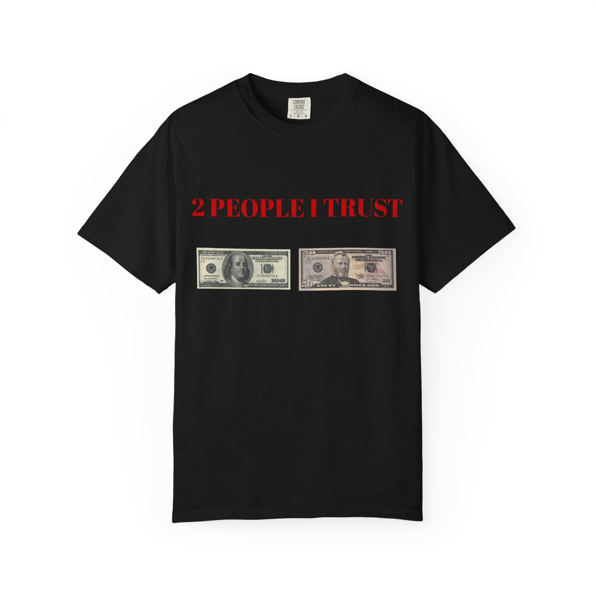 2 People I Trust Money Graphic T-Shirt