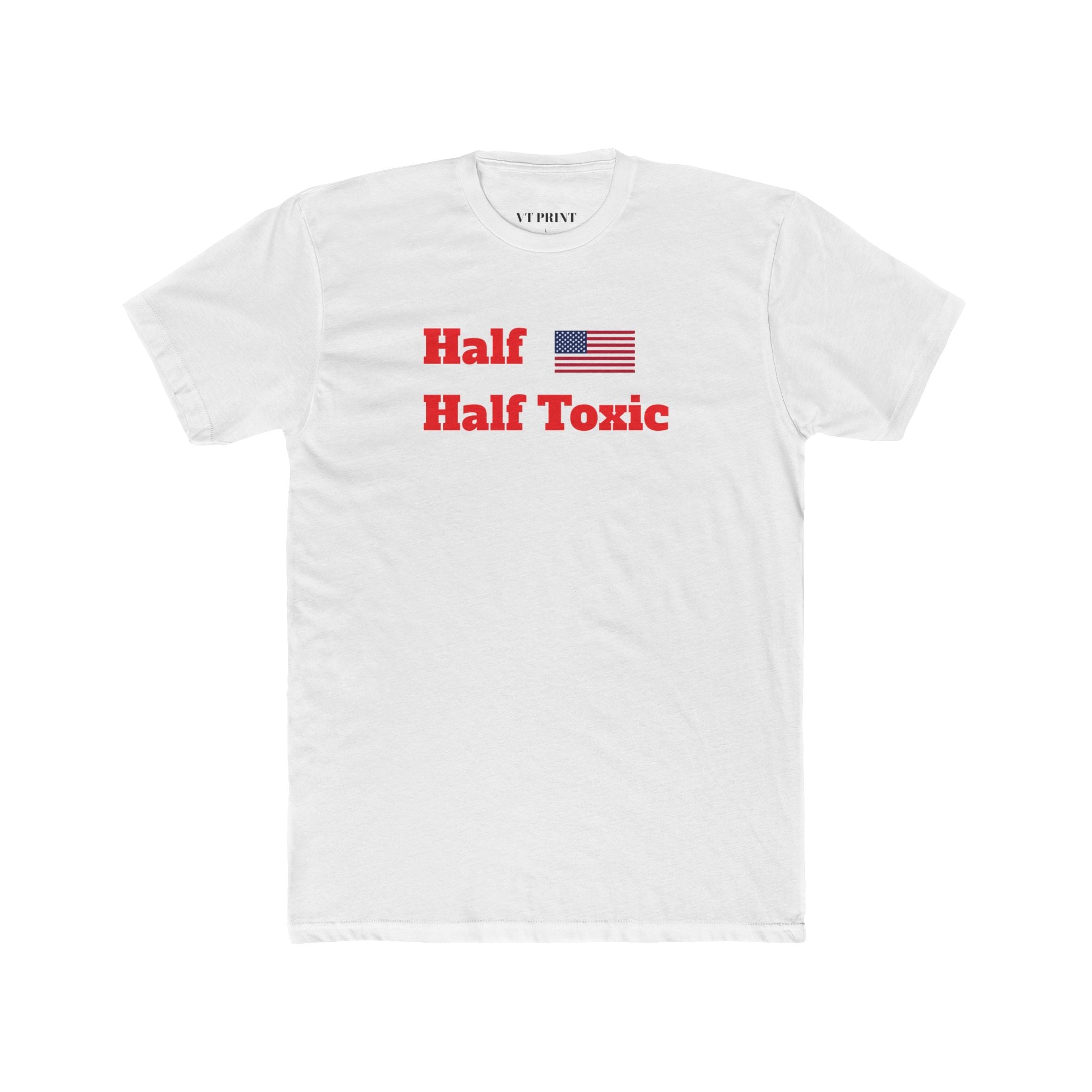 Half Flag Half Toxic T‑Shirt – Patriotic Funny Graphic Tee