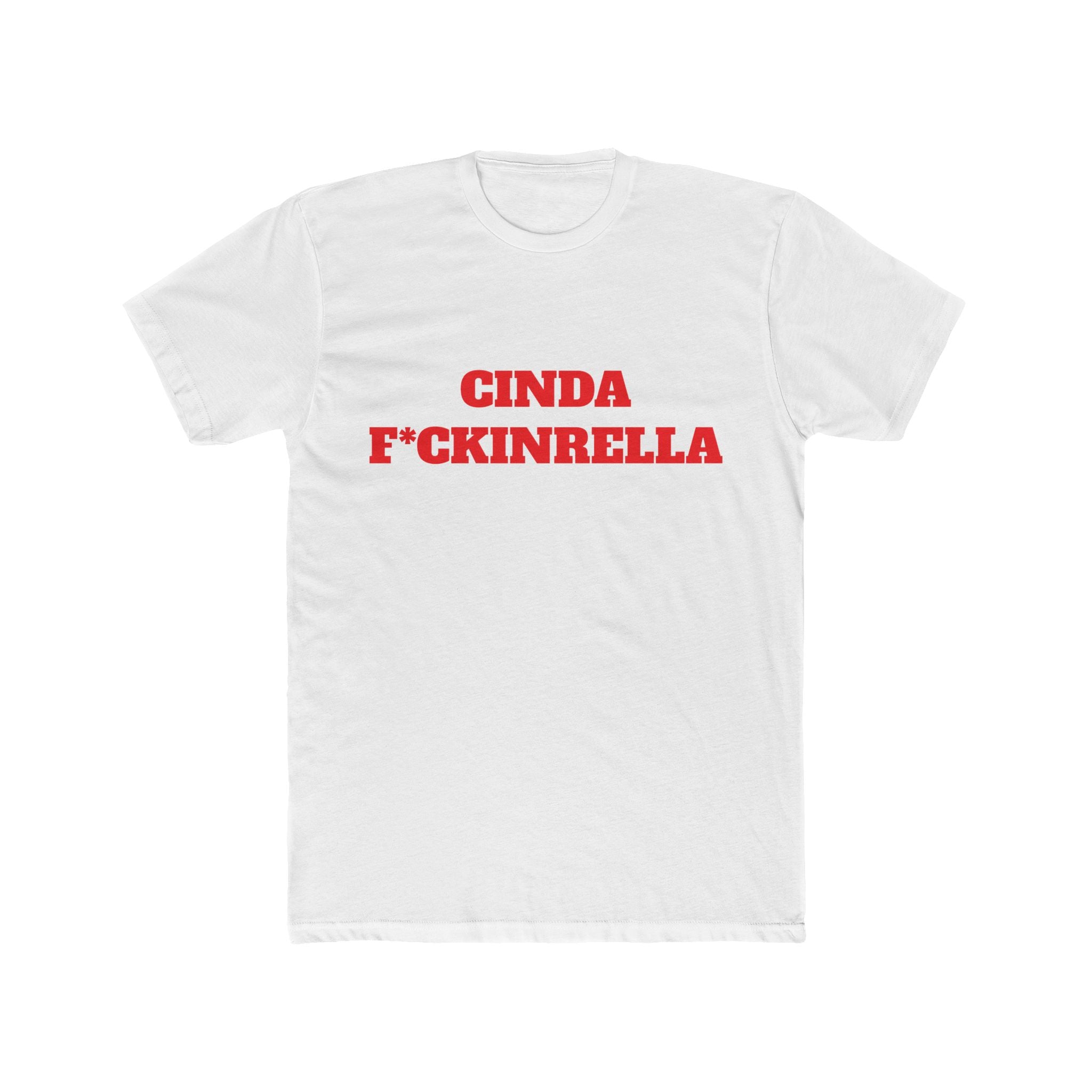 Cinda F*ckinrella Graphic Tee — Bold Red Statement Shirt