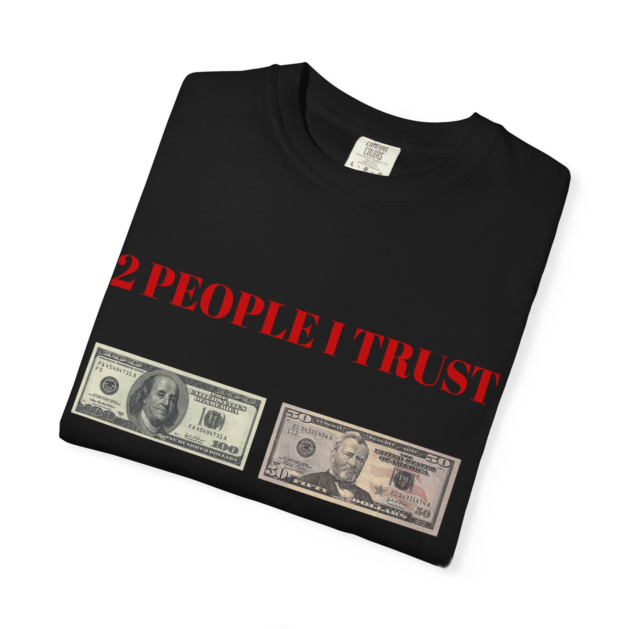 2 People I Trust Money Graphic T-Shirt
