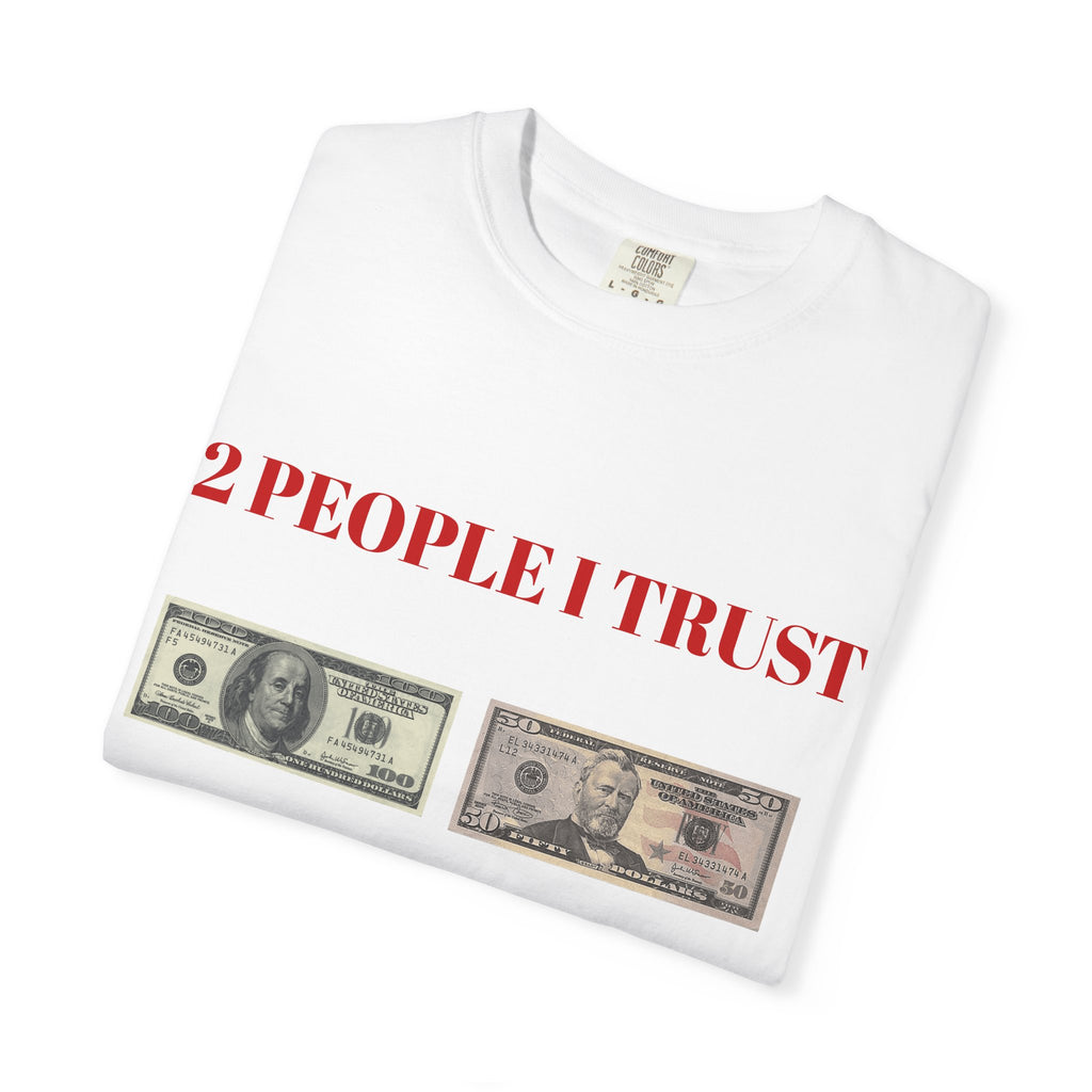 2 People I Trust Money Graphic T-Shirt