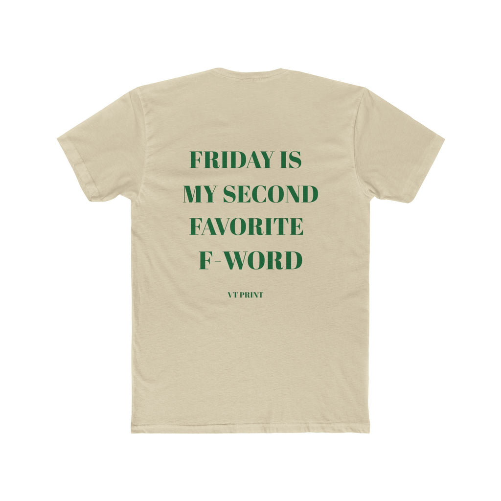Graphic Tee — "Friday Is My Second Favorite F-Word" Casual Cotton T-Shirt