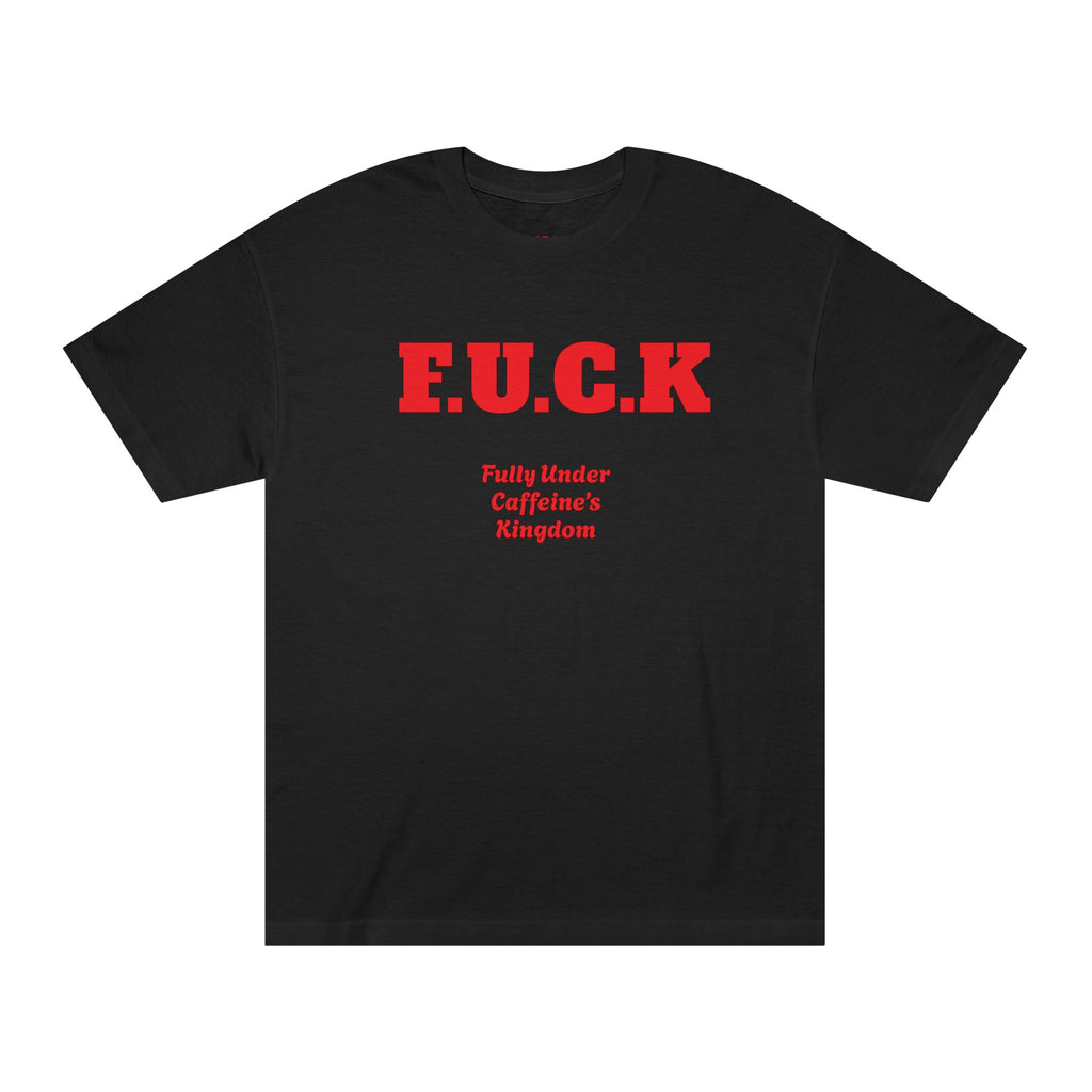 Coffee Tee — “E.U.C.K. Fully Under Caffeine’s Kingdom” Shirt (I don’t run on motivation, I run on espresso)