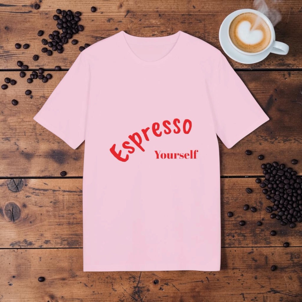 Espresso Yourself T-Shirt