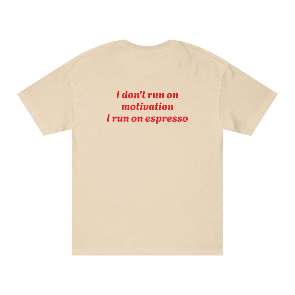 Coffee Tee — “E.U.C.K. Fully Under Caffeine’s Kingdom” Shirt (I don’t run on motivation, I run on espresso)