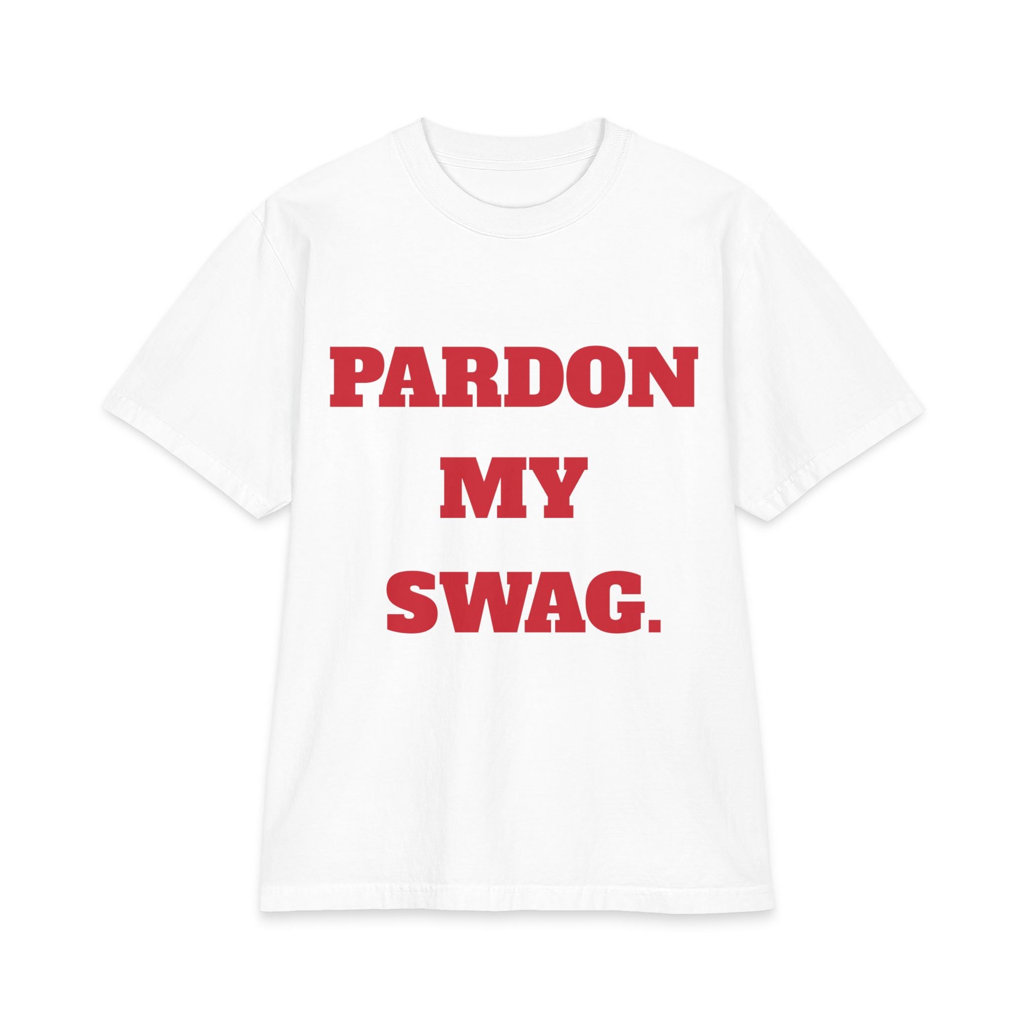 Pardon My Swag T-Shirt