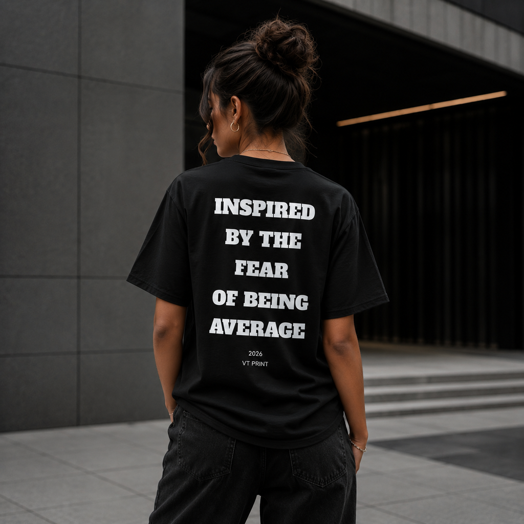 Inspired By The Fear Of Being Average T‑Shirt — Bold Back Text Motivational Tee
