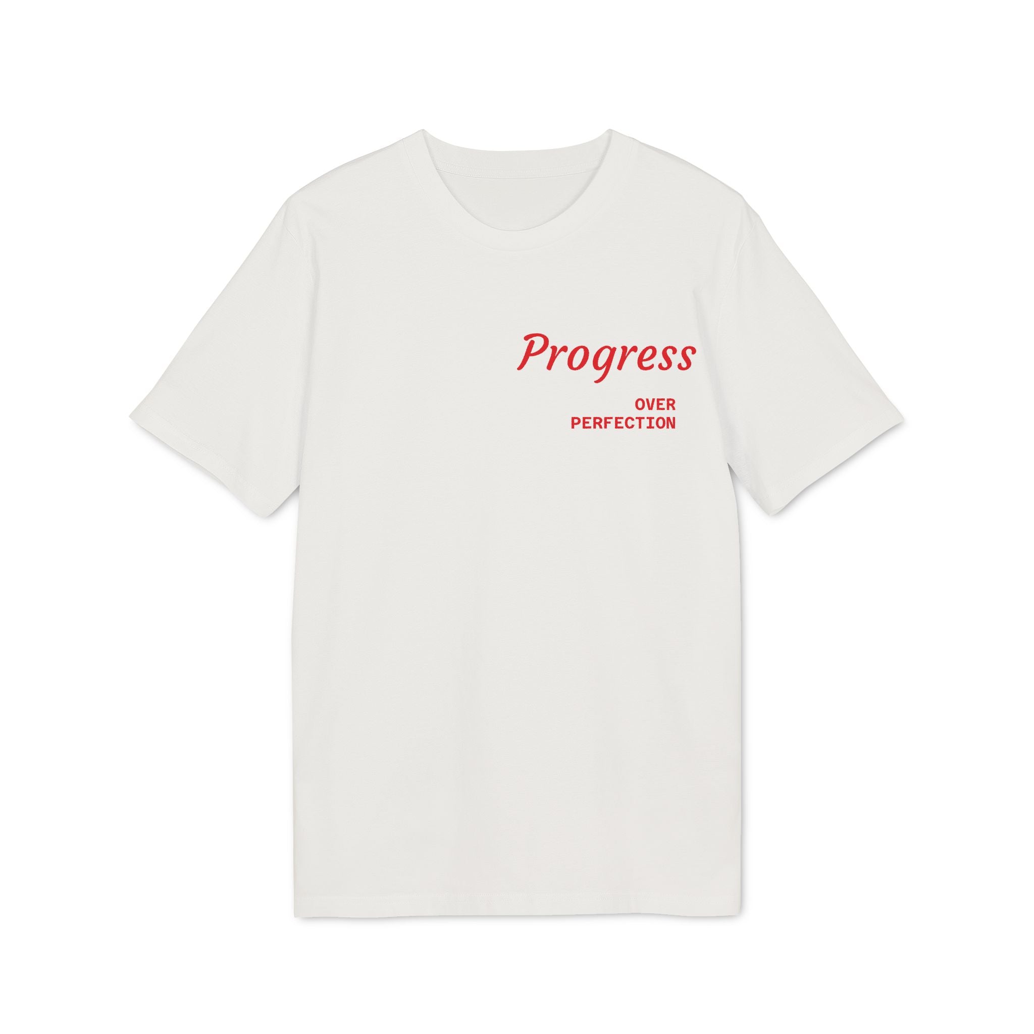 Progress Over Perfection T-Shirt