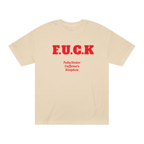Coffee Tee — “E.U.C.K. Fully Under Caffeine’s Kingdom” Shirt (I don’t run on motivation, I run on espresso)