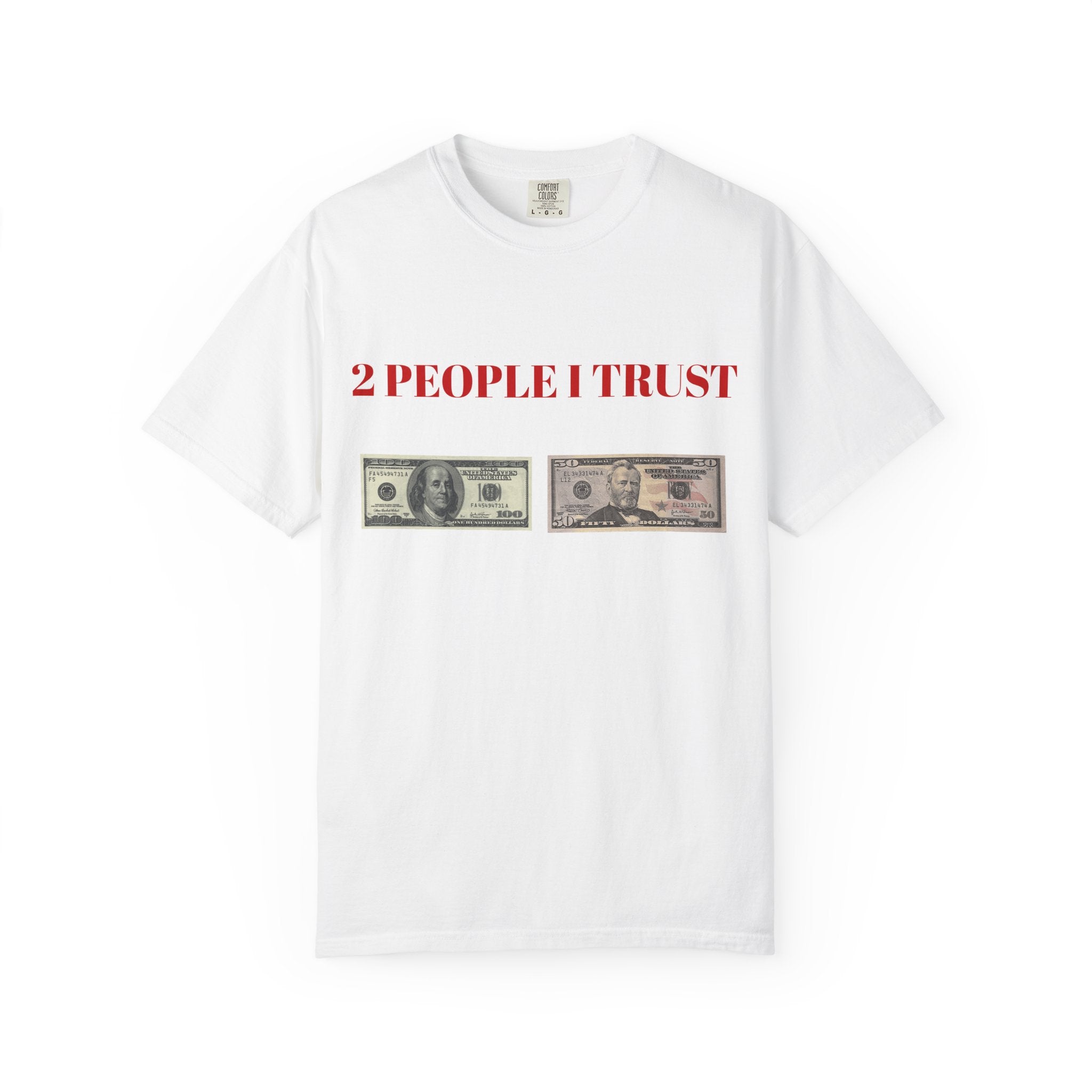 2 People I Trust Money Graphic T-Shirt