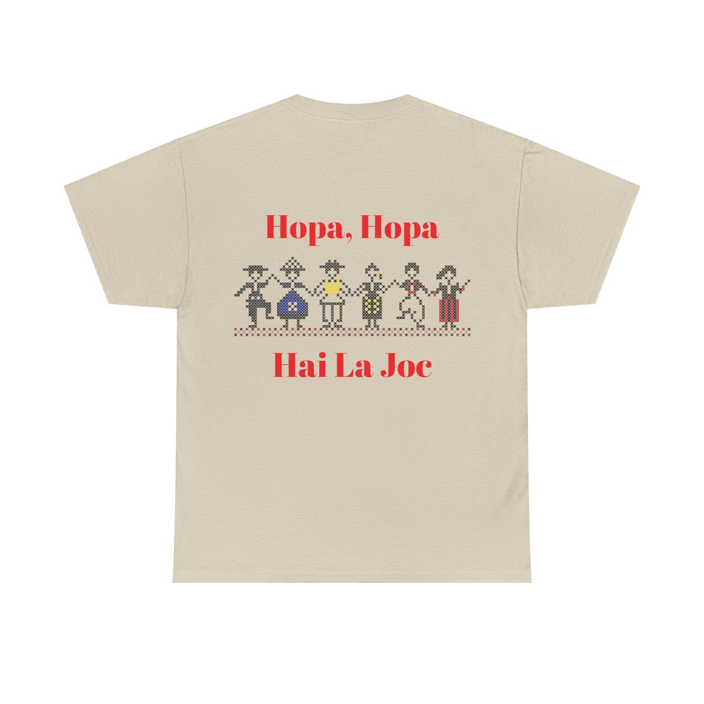 T-Shirt — 'Hopa Hopa Hai La Joc' Folk Dance Graphic Tee