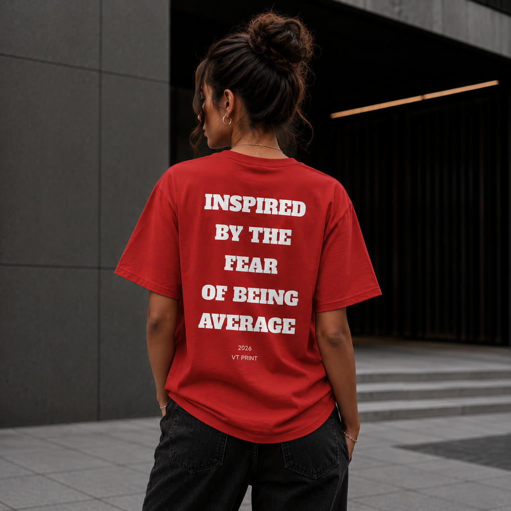 Inspired By The Fear Of Being Average T‑Shirt — Bold Back Text Motivational Tee