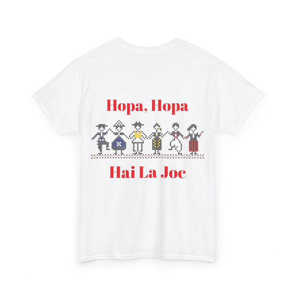 T-Shirt — 'Hopa Hopa Hai La Joc' Folk Dance Graphic Tee