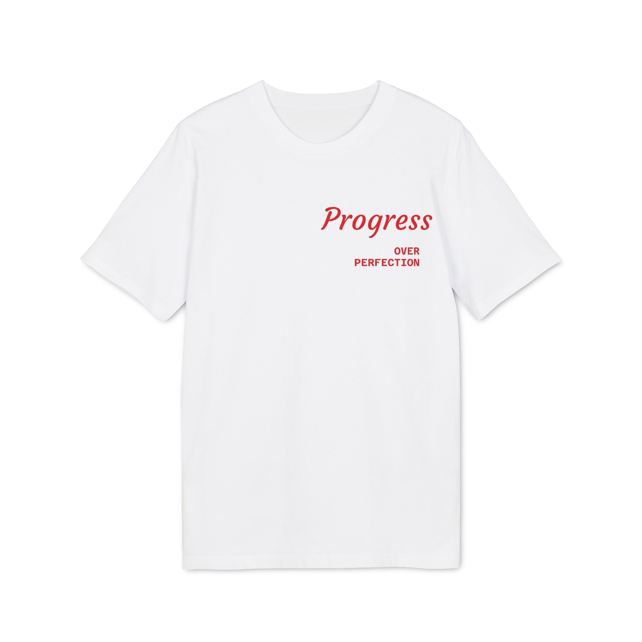 Progress Over Perfection T-Shirt