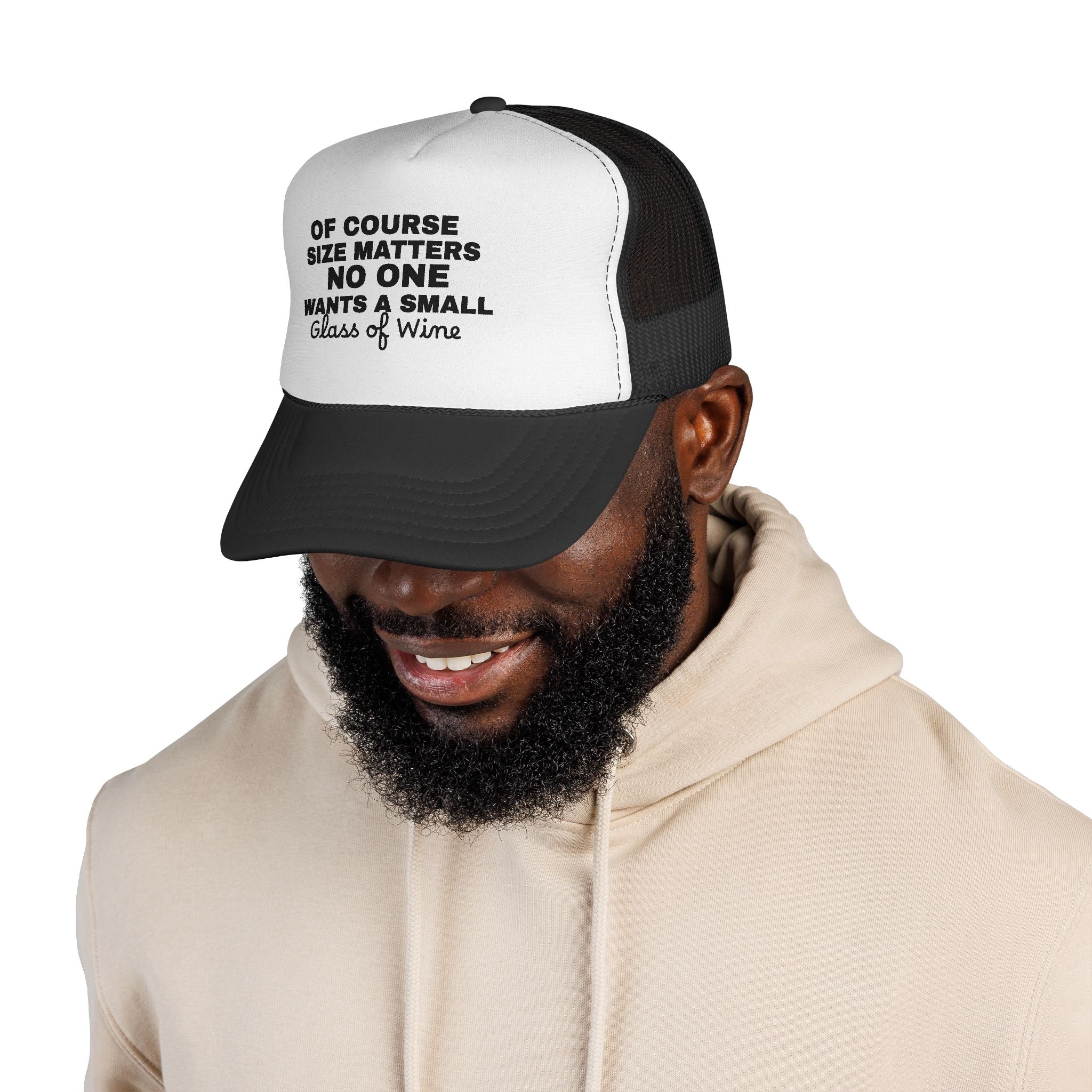 Trucker Cap — "Of Course Size Matters No One Wants a Small Glass of Wine" Funny Wine Lover Hat