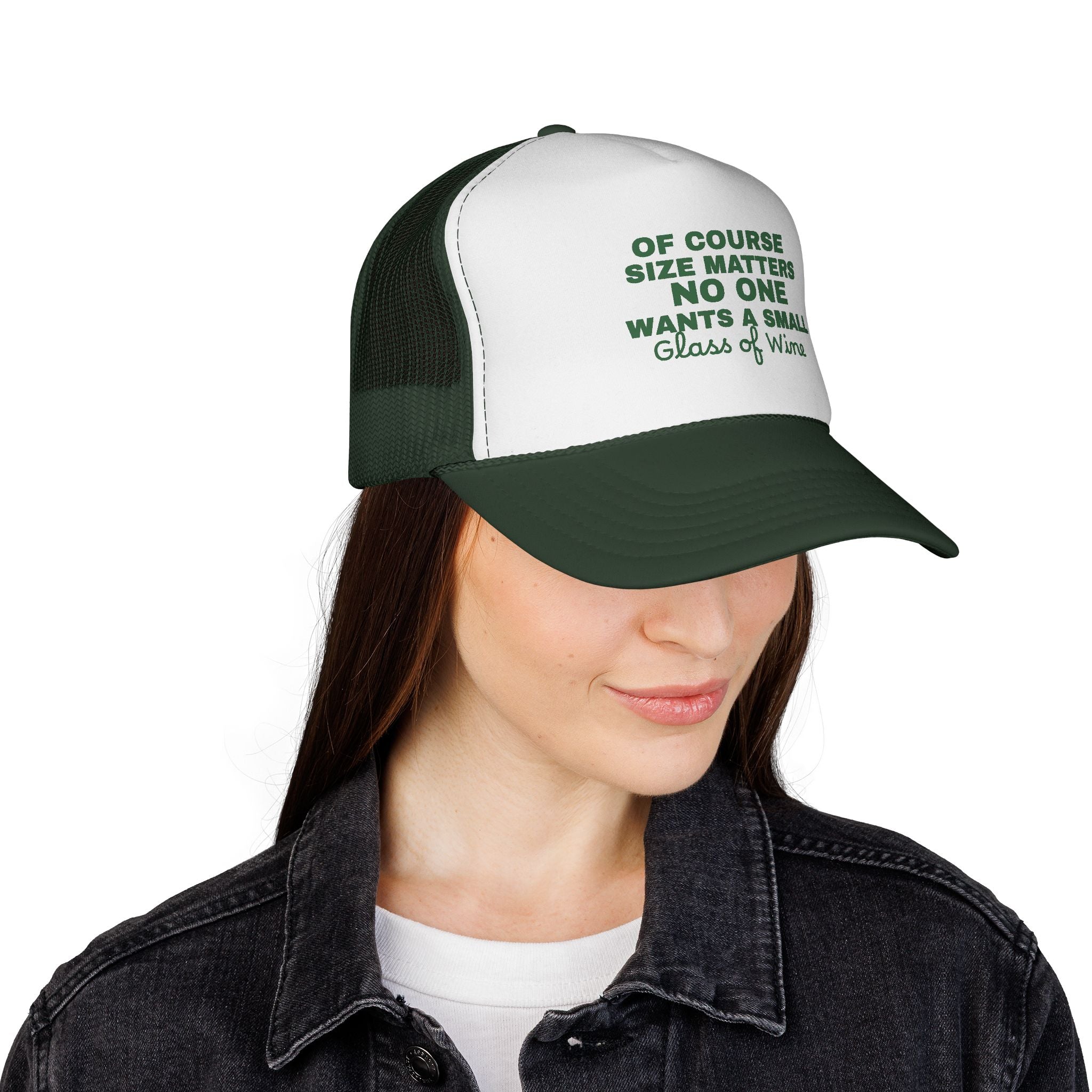 Trucker Cap — "Of Course Size Matters No One Wants a Small Glass of Wine" Funny Wine Lover Hat
