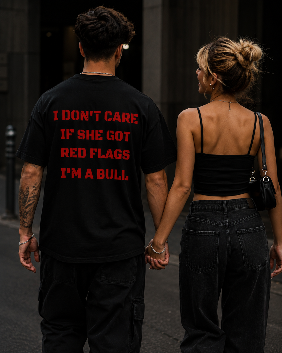 Graphic T-Shirt — "I Don't Care If She Got Red Flags I'm a Bull" Back Print
